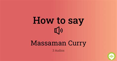 curry pronunciation|massaman curry pronunciation.